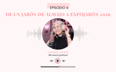 Episodio #6: De un jabón de almajo a EXPOJABÓN 2026